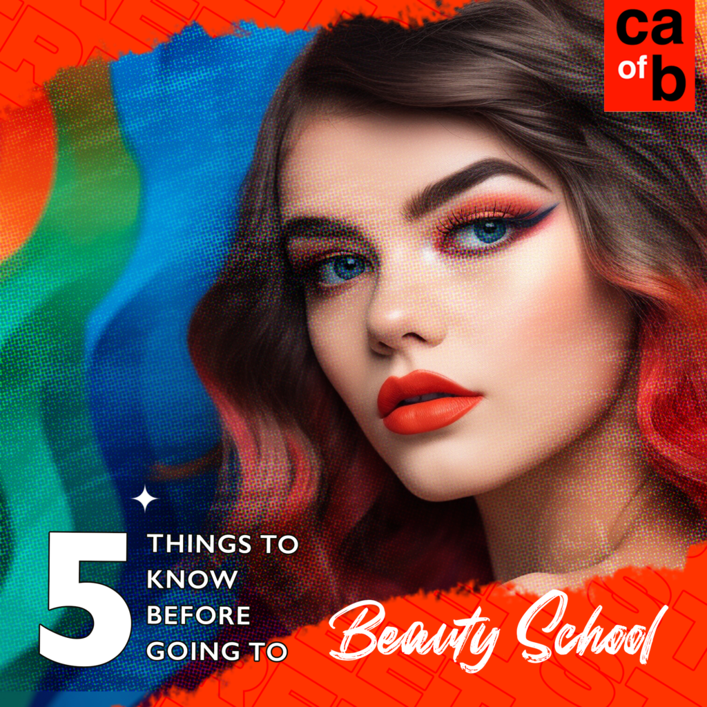 5 Things To Know Before Going To Beauty School